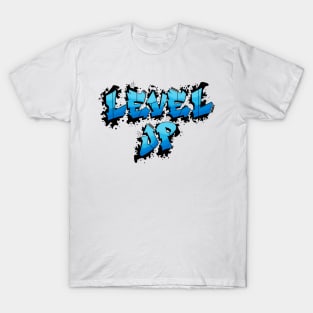 Level uP! T-Shirt